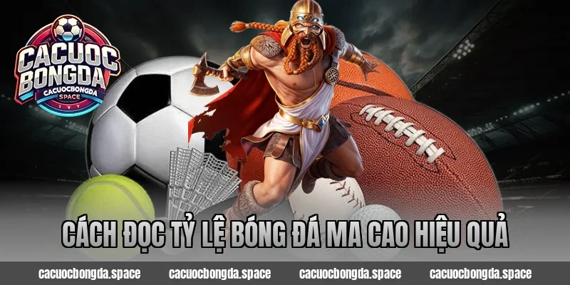 Cách đọc tỷ lệ bóng đá ma cao hiệu quả