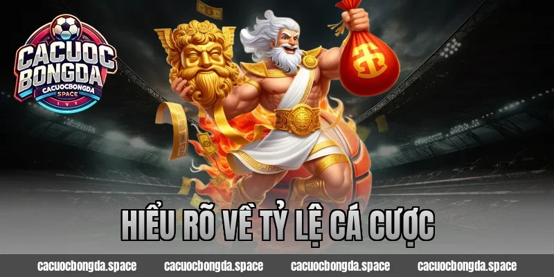 Hiểu Rõ về Tỷ Lệ Cá Cược